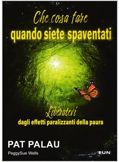 CHE COSA FARE QUANDO SIETE SPAVENTATI