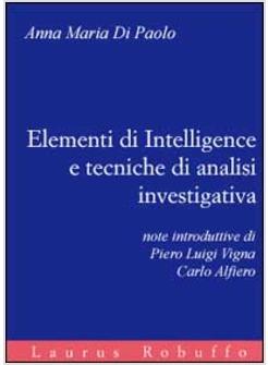 ELEMENTI DI INTELLIGENCE E TECNICHE DI ANALISI INVESTIGATIVA