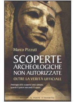 SCOPERTE ARCHEOLOGICHE NON AUTORIZZATE