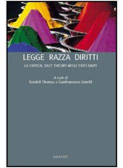 LEGGE RAZZA DIRITTI LA CRITICAL RACE THEORY NEGLI STATI UNITI