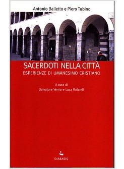 SACERDOTI NELLA CITTA ESPERIENZE DI UMANESIMO CRISTIANO