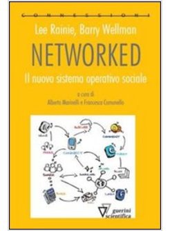 NETWORKED. IL NUOVO SISTEMA OPERATIVO SOCIALE