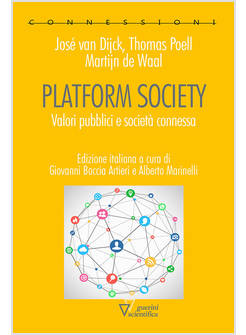 PLATFORM SOCIETY. VALORI PUBBLICI E SOCIETA' CONNESSA