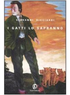 GATTI LO SAPRANNO (I)