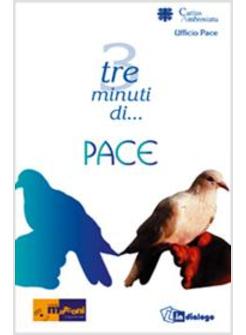 TRE MINUTI DI PACE