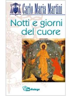 NOTTI E GIORNI DEL CUORE
