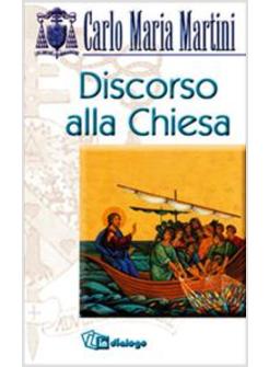 DISCORSO ALLA CHIESA