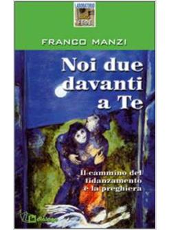 NOI DUE DAVANTI A TE