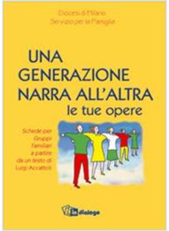 GENERAZIONE NARRA ALL'ALTRA LE TUE OPERE (UNA)
