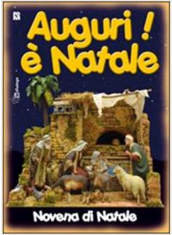 AUGURI E' NATALE  NOVENA DI NATALE