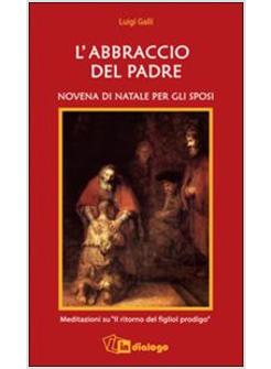 ABBRACCIO DEL PADRE NOVENA DI NATALE PER GLI SPOSI