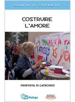 COSTRUIRE L'AMORE PROPOSTA AI CATECHISTI