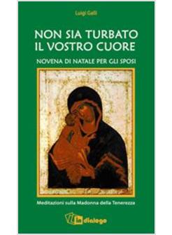 NON SIA TURBATO IL VOSTRO CUORE NOVENA DI NATALE PER GLI SPOSI