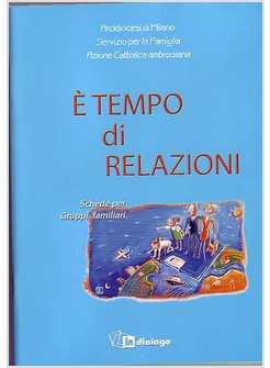 E' TEMPO DI RELAZIONI