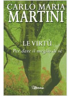 LE VIRTU' PER DARE IL MEGLIO DI SE'