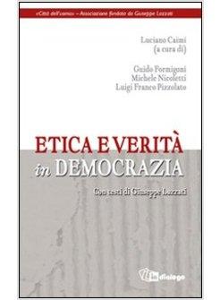 ETICA E VERITA' IN DEMOCRAZIA