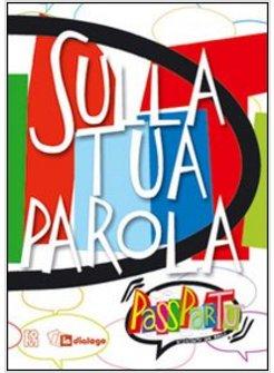 SULLA TUA PAROLA. PASSPARTU'