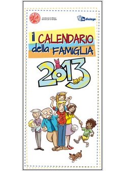 CALENDARIO DELLA FAMIGLIA 2013