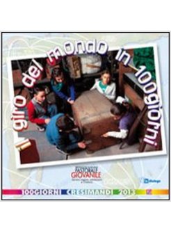 IL GIRO DEL MONDO IN 100 GIORNI CRESIMANDI 2013