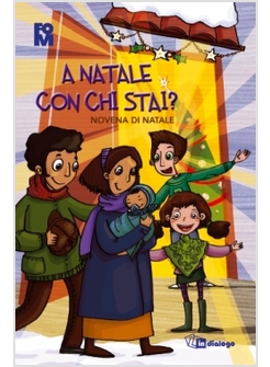 A NATALE CON CHI STAI? NOVENA DI NATALE PER BAMBINI