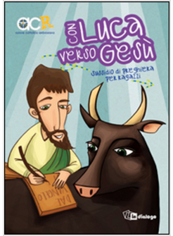CON LUCA VERSO GESU'. SUSSIDIO DI PREGHIERA PER RAGAZZI