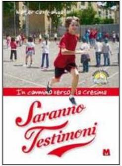 SARANNO TESTIMONI. IN CAMMINO VERSO LA CRESIMA