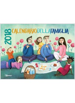 CALENDARIO DELLA FAMIGLIA 2018