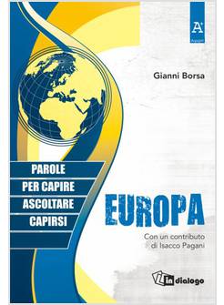 EUROPA. PAROLE PER CAPIRE ASCOLTARE CAPIRSI
