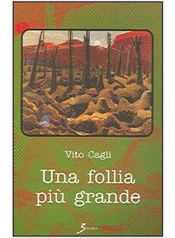 FOLLIA PIU' GRANDE (UNA)