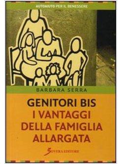 GENITORI BIS I VANTAGGI DELLA FAMIGLIA ALLARGATA