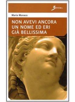 NON AVEVI ANCORA UN NOME ED ERI GIA' BELLISSIMA