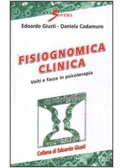 FISIOGNOMICA CLINICA VOLTI E FACCE IN PSICOTERAPIA