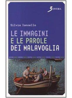 IMMAGINI E LE PAROLE DEI MALAVOGLIA (LE)