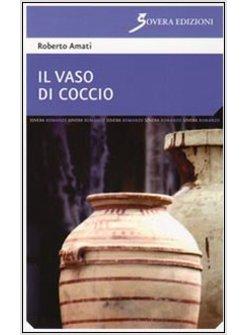 VASO DI COCCIO (IL)