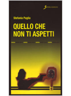 QUELLO CHE NON TI ASPETTI