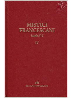 MISTICI FRANCESCANI 4 SECOLO XVI