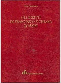 SCRITTI DI FRANCESCO E CHIARA D'ASSISI
