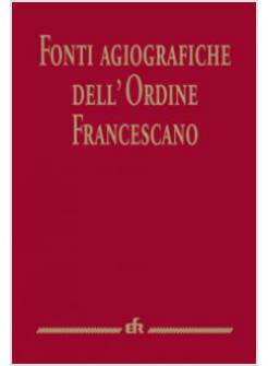 FONTI AGIOGRAFICHE DELL'ORDINE FRANCESCANO