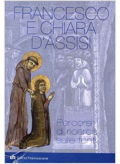 FRANCESCO E CHIARA D'ASSISI