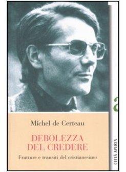 DEBOLEZZA DI CREDERE FRATTURE E TRANSITI DEL CRI