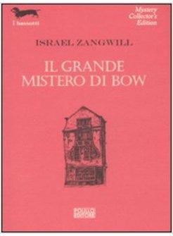 GRANDE MISTERO DI BOW (IL)