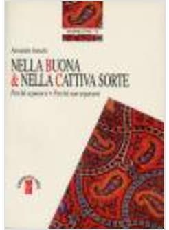 NELLA BUONA E NELLA CATTIVA SORTE PERCHE' SEPARARSI PERCHE' NON SEPARARSI