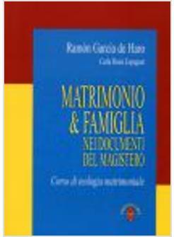 MATRIMONIO E FAMIGLIA NEI DOCUMENTI DEL MAGISTERO