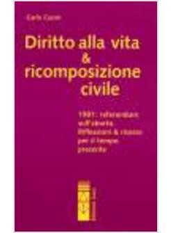 DIRITTO ALLA VITA E RICOMPOSIZIONE CIVILE