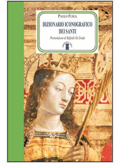 DIZIONARIO ICONOGRAFICO DEI SANTI