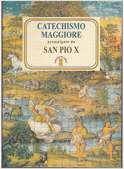 CATECHISMO MAGGIORE SAN PIO X