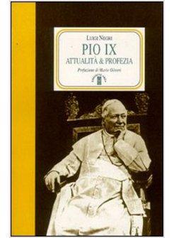 PIO IX ATTUALITA' E PROFEZIA