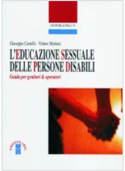 EDUCAZIONE SESSUALE DELLE PERSONE DISABILI (L')