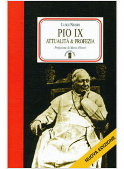 PIO IX ATTUALITA' E PROFEZIA