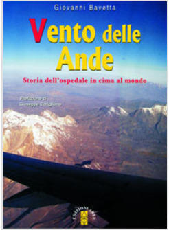 VENTO DELLE ANDE STORIA DELL'OSPEDALE IN CIMA AL MONDO